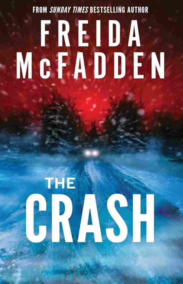 The Crash by Freida Mcfadden