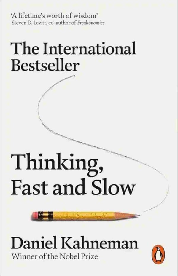 Thinking Fast & Slow by Daniel Kahneman
