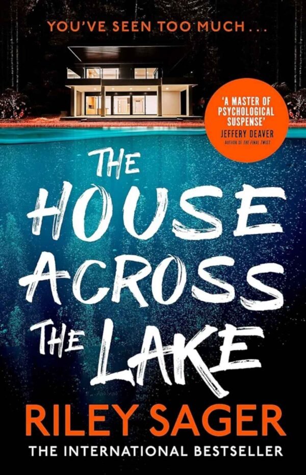 The House Across the Lake by Riley Sager