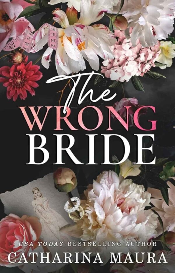 The Wrong Bride by Catharina Maura : The Windsors Series