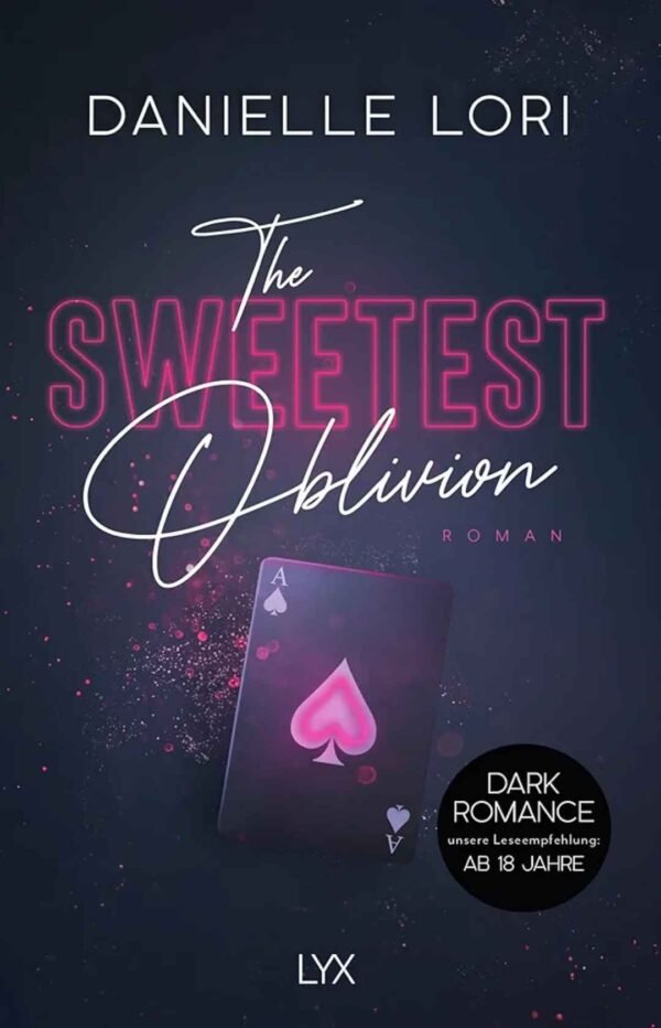 The Sweetest Oblivion by Danielle Lori