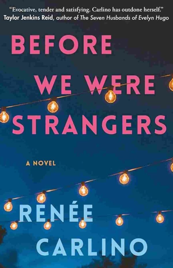 Before We were Strangers by by Renee Carlino