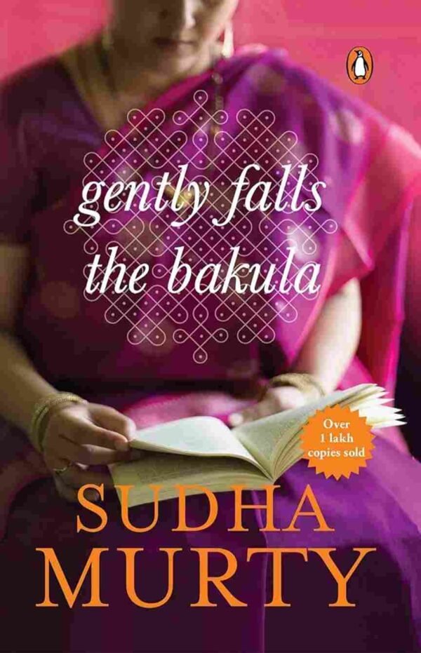 Gently Falls The Bakula  Sudha Murty