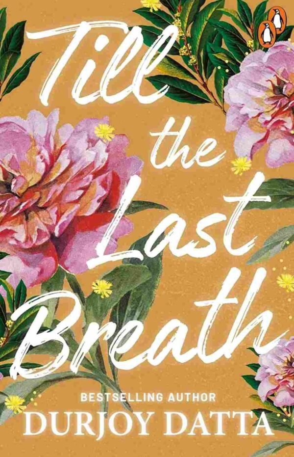 Till The Last Breath by Durjoy Dutta