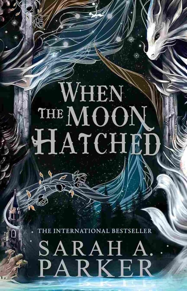 When The Moon Hatched by Sarah A Parker