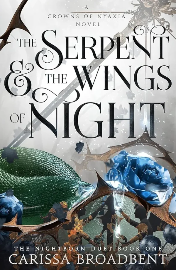 Serpent & The Wings of Night (Crowns of Nyaxia #1)