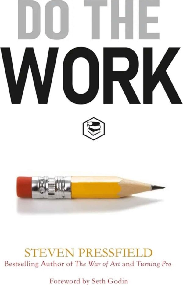 Do the Work by Steven Pressfield
