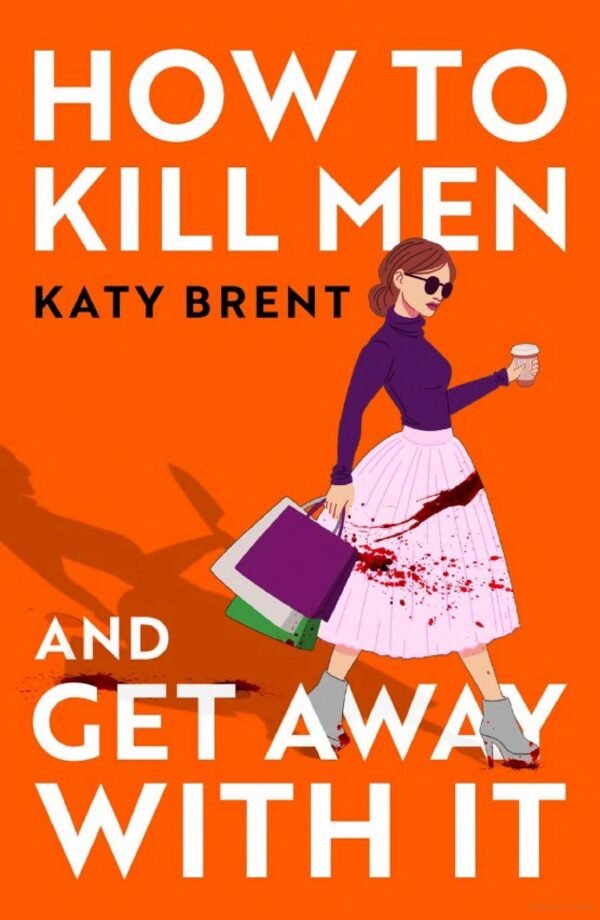 How to Kill Men And Get Away With It